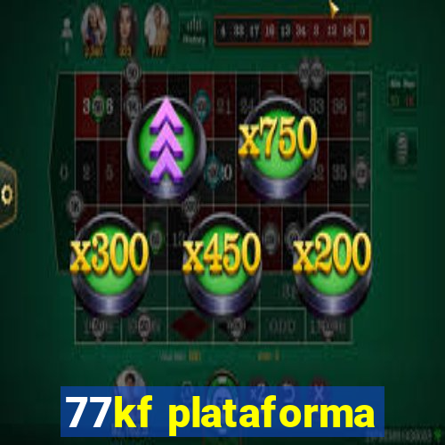 77kf plataforma